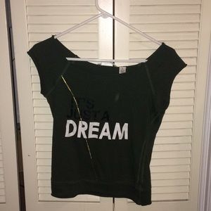 "it's just a dream" shirt